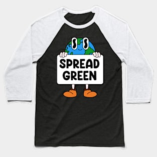 Spread green Baseball T-Shirt